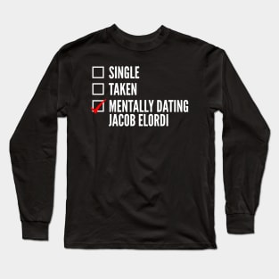 Mentally Dating Jacob Elordi Long Sleeve T-Shirt